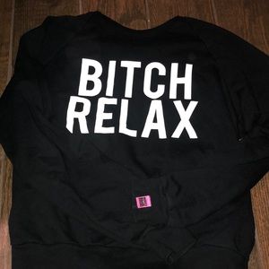 Married to the mob “Bitch Relax” pull over sweater